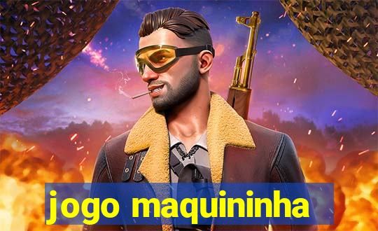 jogo maquininha